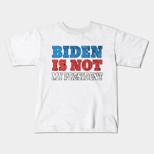 biden is not my president Kids T-Shirt